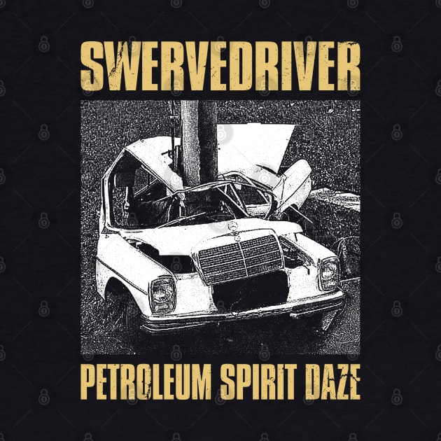 Swervedriver - Petroleum Fanmade by fuzzdevil
